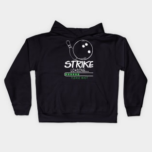 Strike Loading Please Wait - Bowling Kids Hoodie